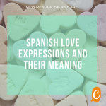 Vocabulary | Spanish love expressions and their meaning