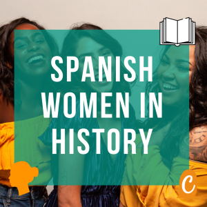Read more about the article Spanish Women in History