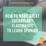 Vocabulary | Great Spanish vocabulary flashcards