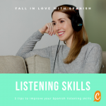 Listening | 3 tips on how to improve your Spanish listening skills